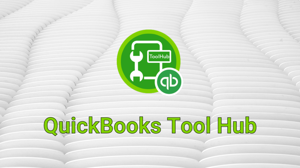 What is The QuickBooks Tool Hub
